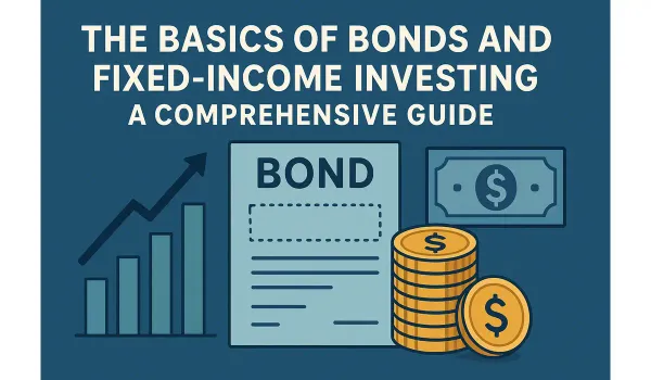 Bonds and Fixed-Income Investing