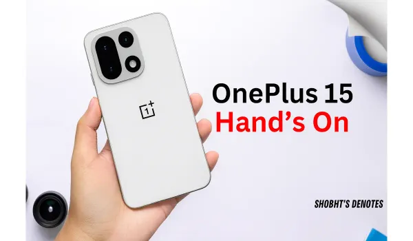 OnePlus 15 hands-on showing rear camera and design